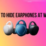 How to Hide Earphones at Work?