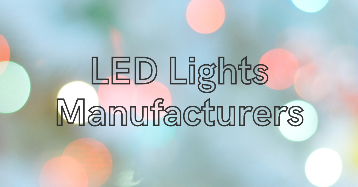 Shining Bright The Rise of LED Lights Manufacturers